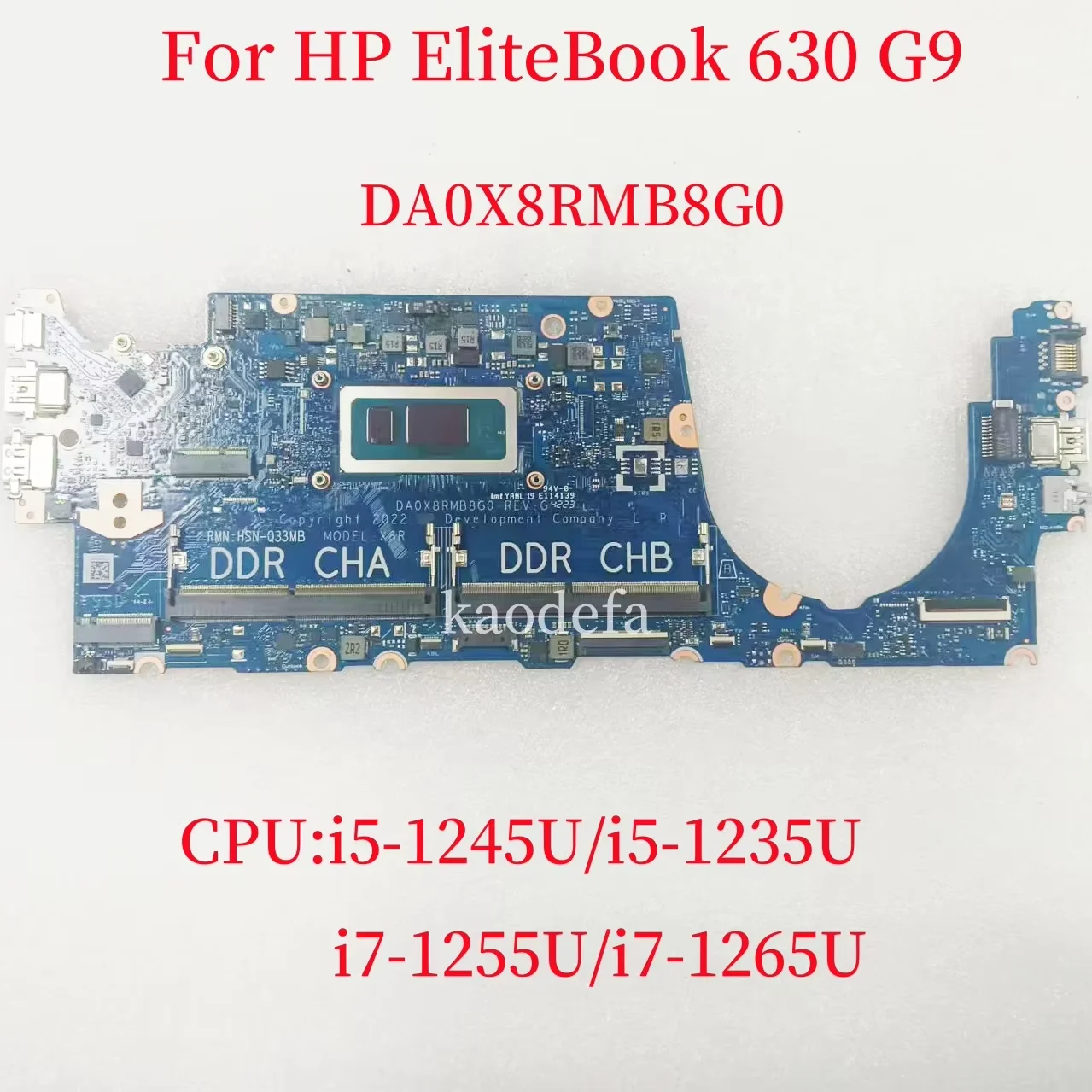 

DA0X8RMB8G0 For HP EliteBook 630 G9 Laptop Motherboard CPU:i5-1235U/i5-1245U/i7-1255U/i7-1265U 100% Test OK