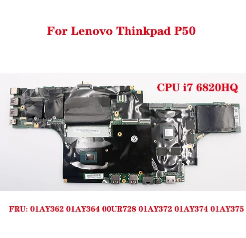 

For Lenovo Thinkpad P50 laptop motherboard with CPU i7 6820HQ FRU: 01AY362 01AY364 00UR728 01AY372 01AY374 01AY375 100% test