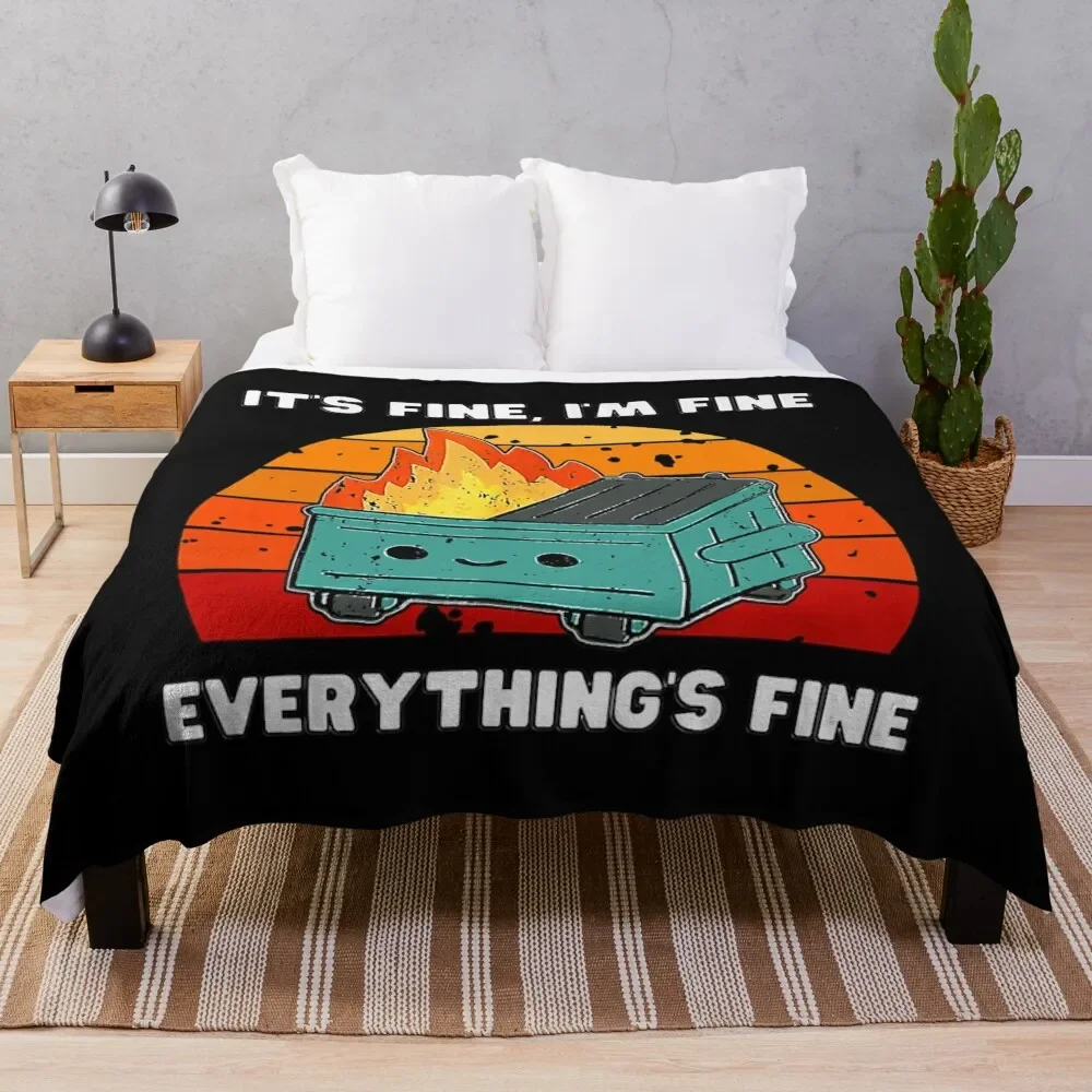 

It's Fine, I'm Fine, Everything's Fine Dumpster Fire Throw Blanket