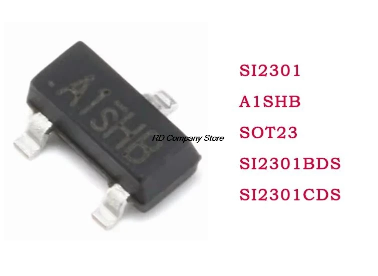 

100PCS SI2301 A1SHB SOT23 SI2301BDS SI2301CDS SMD triode transistor SOT-23