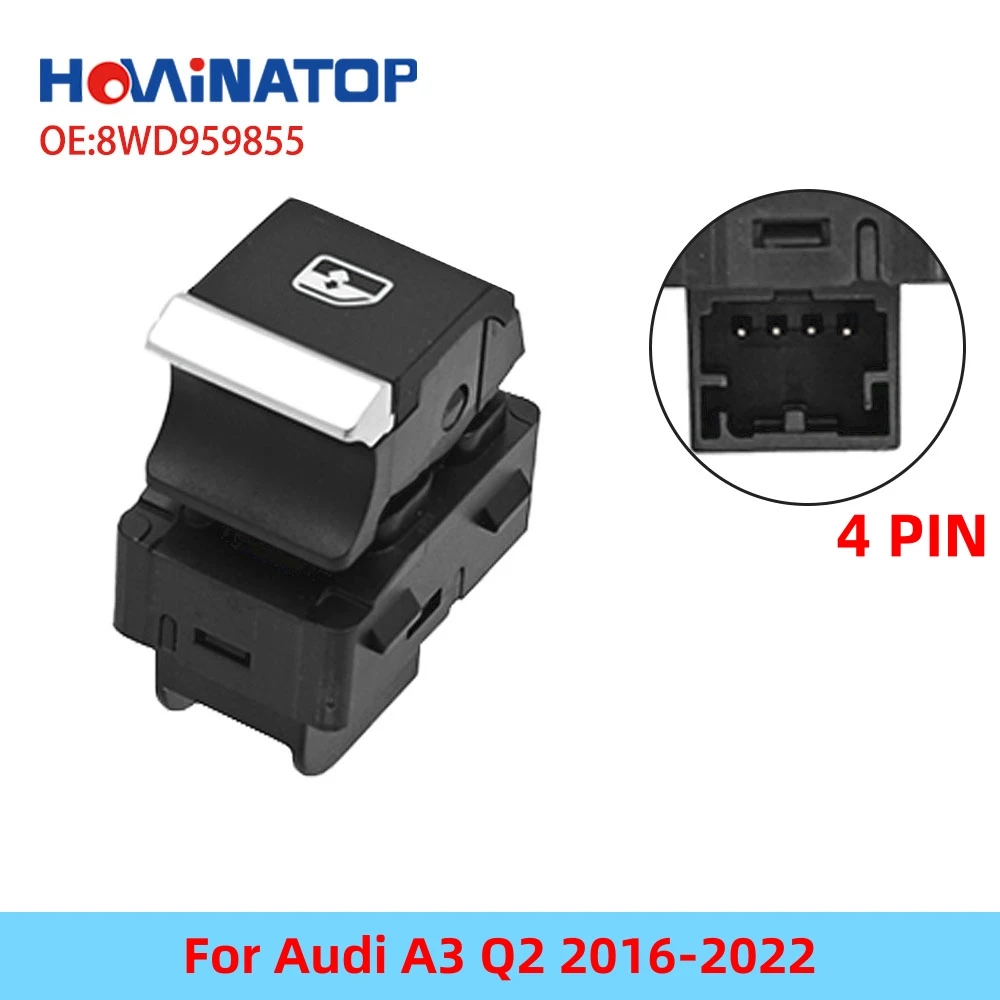 

HOWINATOP 8WD959855 4 Pin Single Power Window Switch For Audi A3 Q2 2016-2022 High Quality OEM Replacement