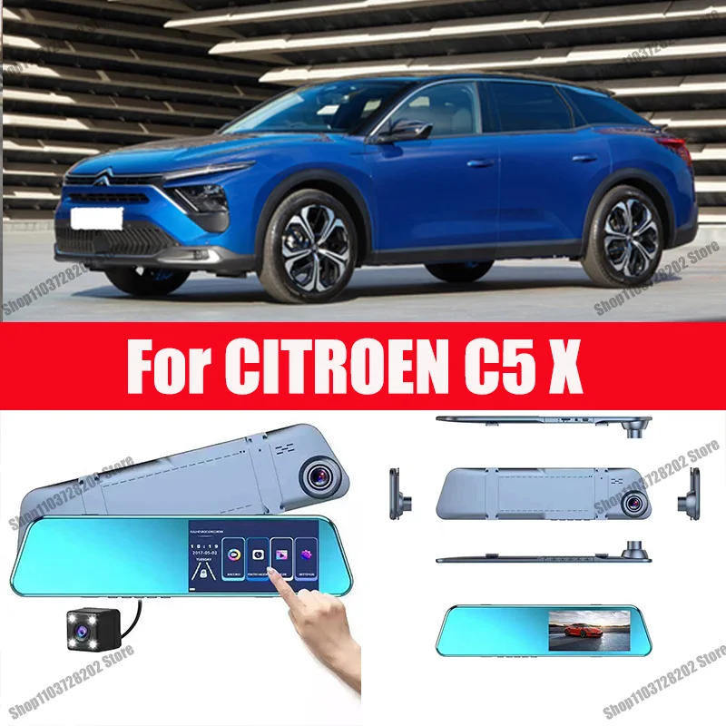 

For CITROEN C5 X Camera Car Touch Screen Video Recorder Rearview mirror Dash Cam Front and Rear Camera Mirror DVR