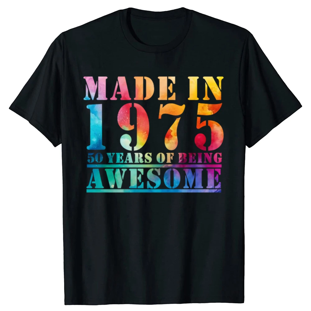 Made in 1975 50th Birthday Gift 50 Years Old Vintage Men T Shirt New Cotton Short Sleeve Funny Father Daddy Humor T-shirts