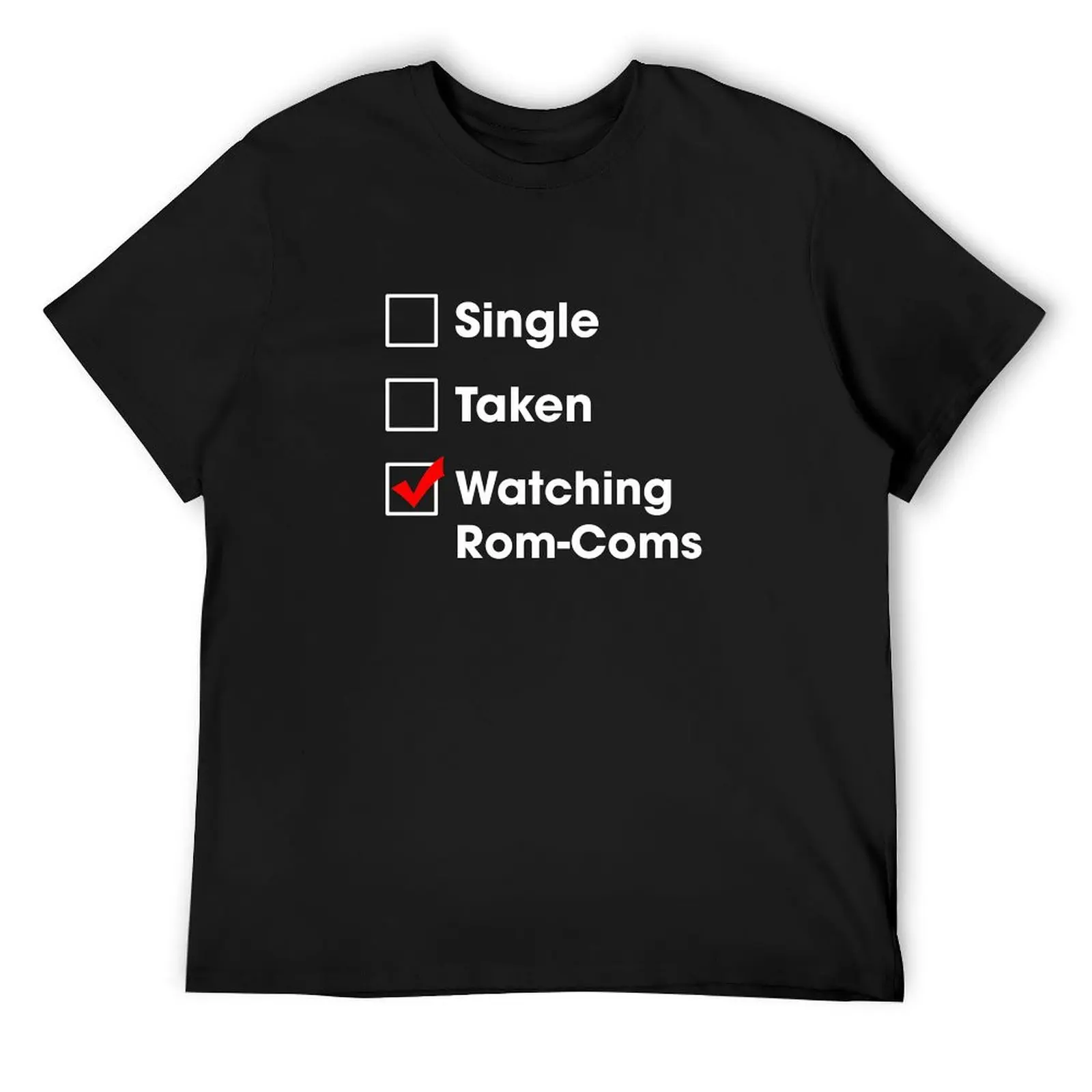 

Checklist status - Watching Rom-Coms T-Shirt graphic shirts street wear vintage clothes mens funny t shirts