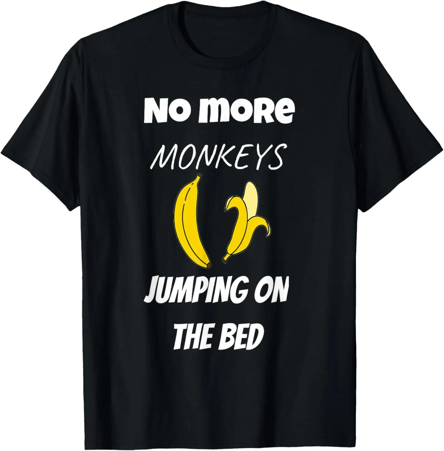 No More Monkeys Jumping On The Bed Kids T-Shirt