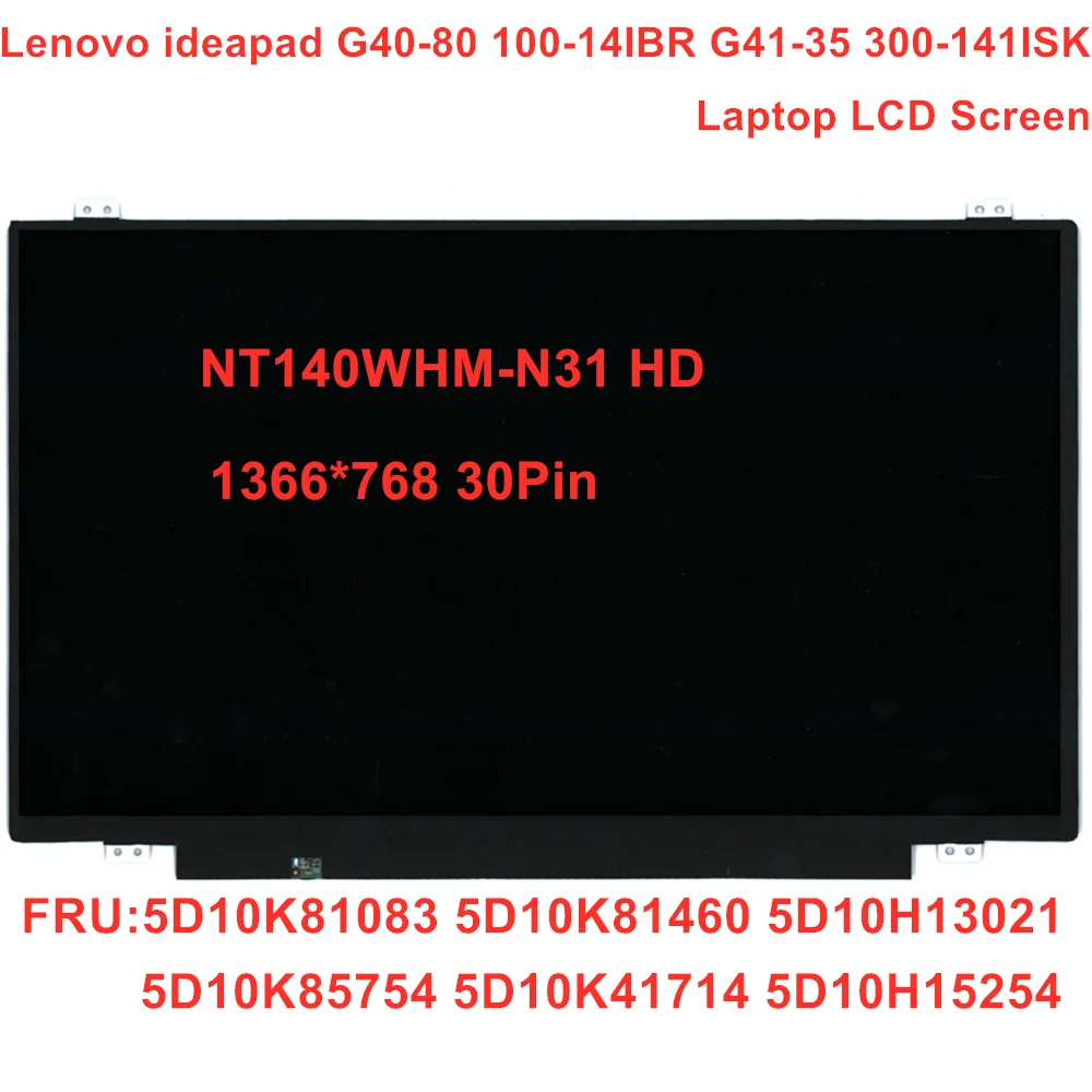 New/Orig For Lenovo ideapad 100-14IBR 300-14IBR G41-35 300-14ISK G40-80 Laptop LCD screen 14.0