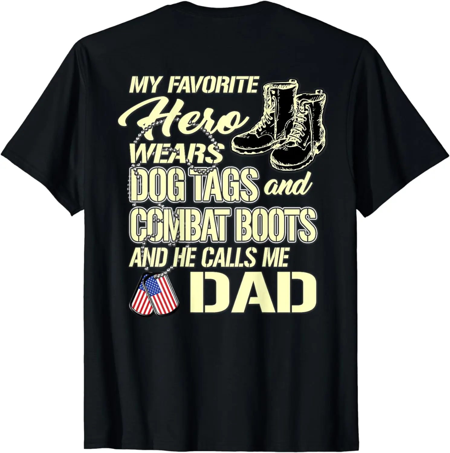 Mens Hero Wears Dog Tags Combat Boots Proud Army Dad Father Gift T-Shirt