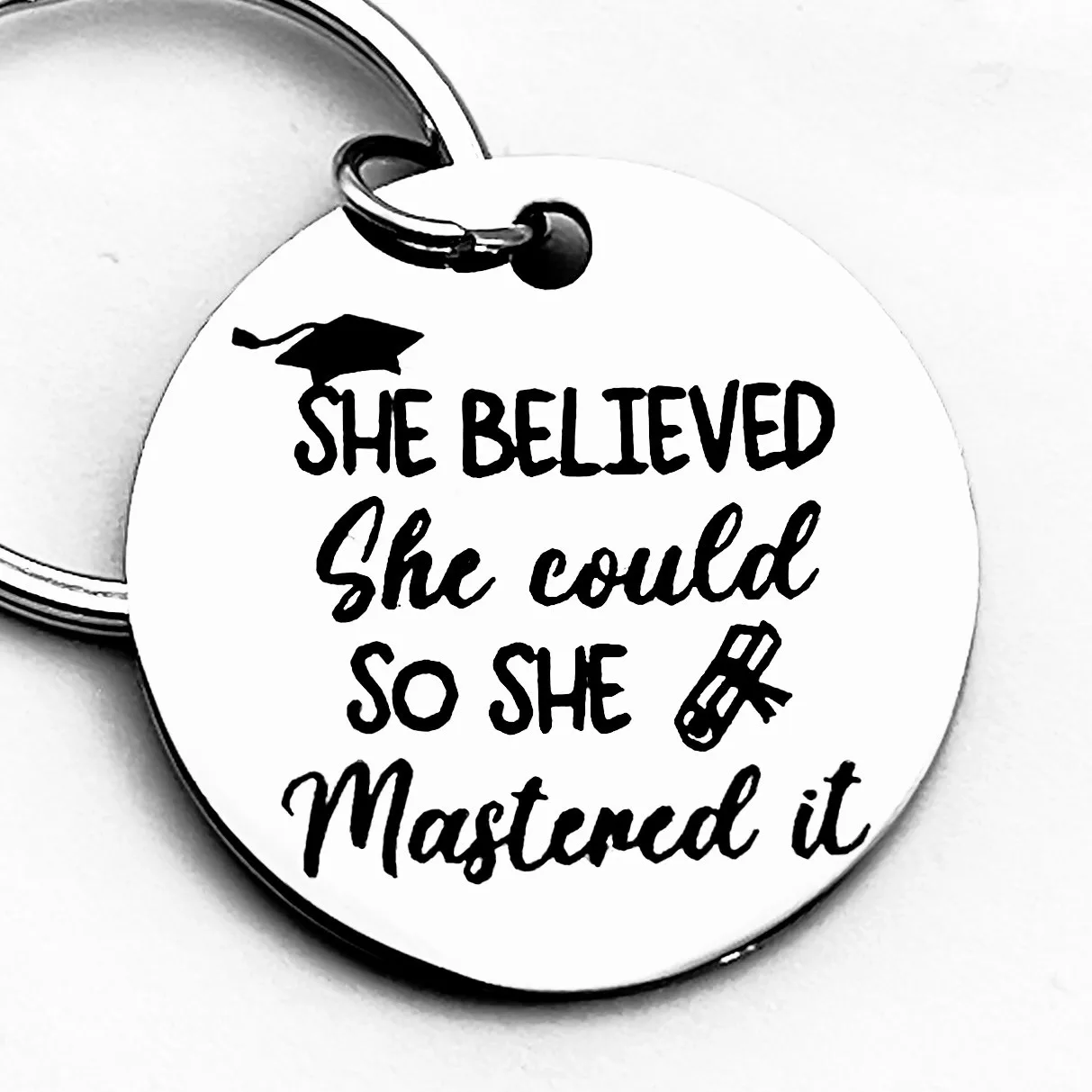 A graduation gift for a girl, she believed she could do it, so she did it. Keychain, master's degree, university graduation gift