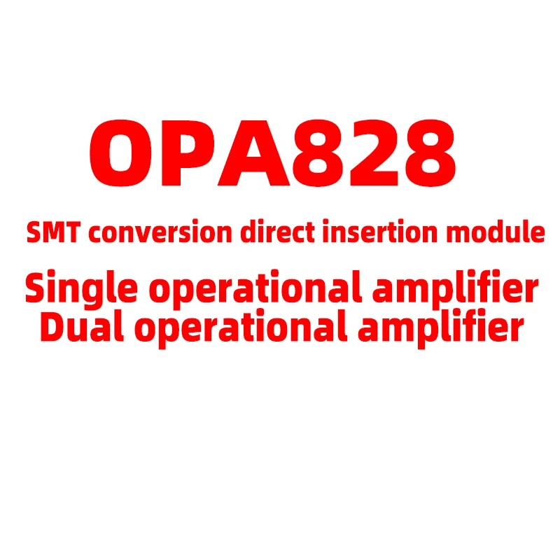1pcs New OPA828 Chip to Chip Conversion Direct Insertion Module - Input Single/Dual Operational Amplifier OPA627 AD797 NE5534