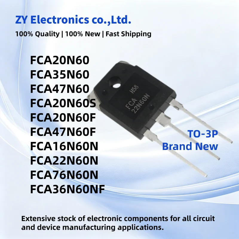 5PCS New FCA20N60S FCA20N60 FCA47N60F FCA20N60F FCA76N60N FCA47N60 FCA16N60N FCA22N60N FCA36N60NF FCA35N60 TO-3P Transistor