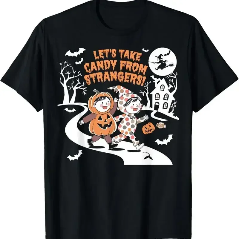 Let's Take Candy from Strangers Funny Halloween T Shirt