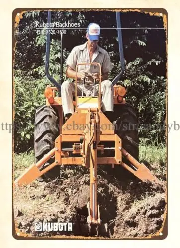 inspirational wall decor 1984 Kubota Backhoe tractor metal tin sign sign