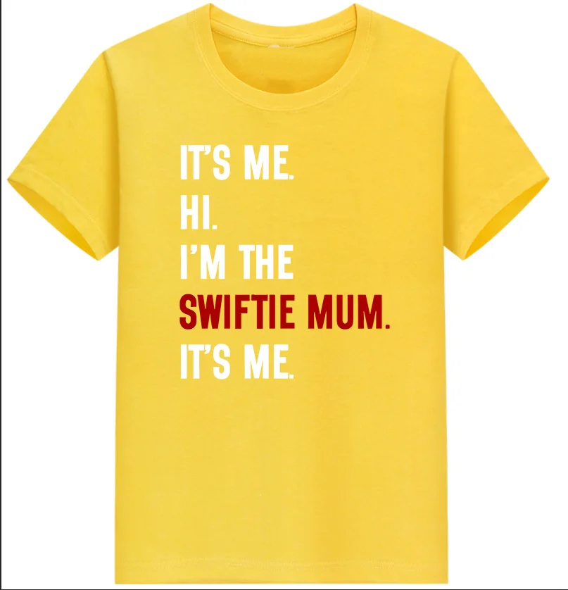 Coptton  100% I M THE SWIFTIE MUM Letter Print T-shirt for Women Tops  Harajuku  Oversized T Shirt