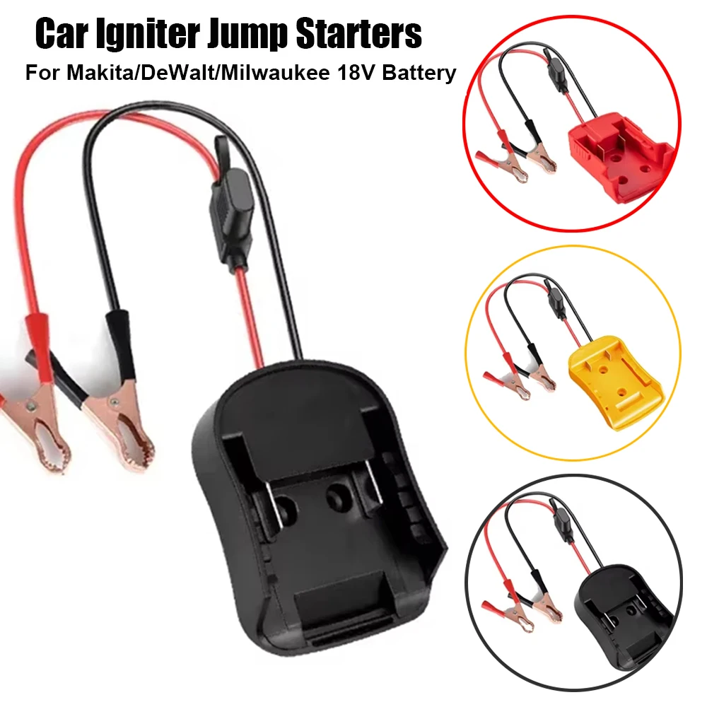 For Makita/Milwaukee/Dewalt 18V Battery Car Converter Charger Clip Auto Igniter Jump Starter Booster Cable Adapter Emergency