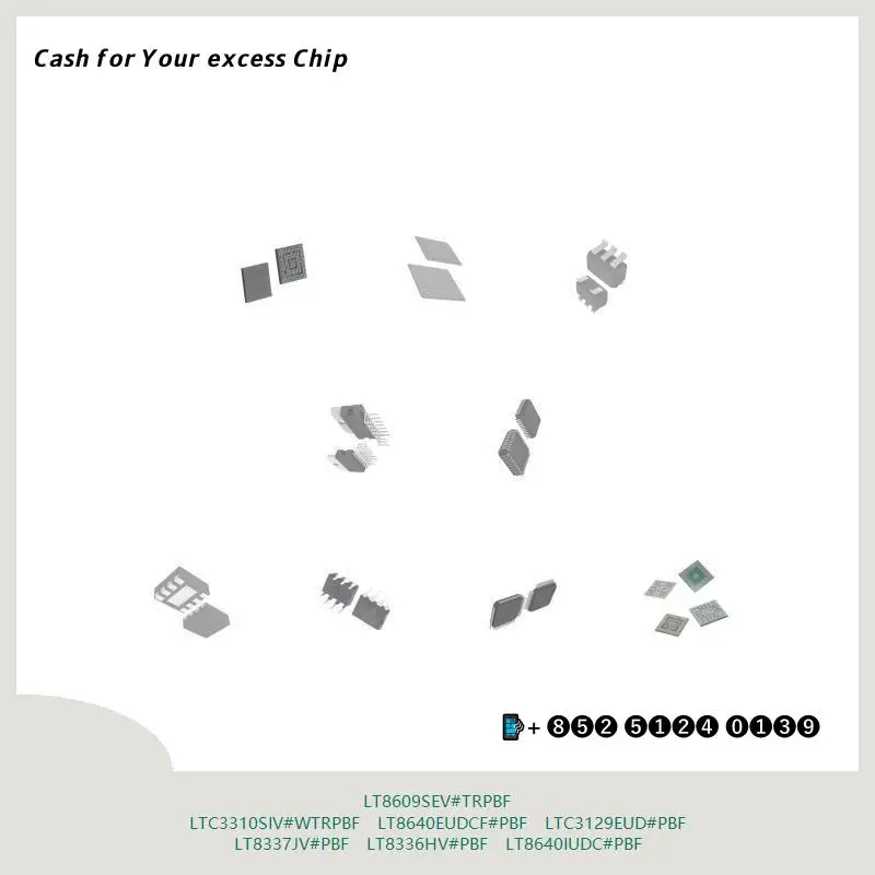 chip-integrated-circuit-chip-mcu-chip-lt8609sev-trpbf-ltc3310siv-wtrpbf-lt8640eudcf-pbf-ltc3129eud-pbf-lt8337jv-pbf-lt8336hv-pbf