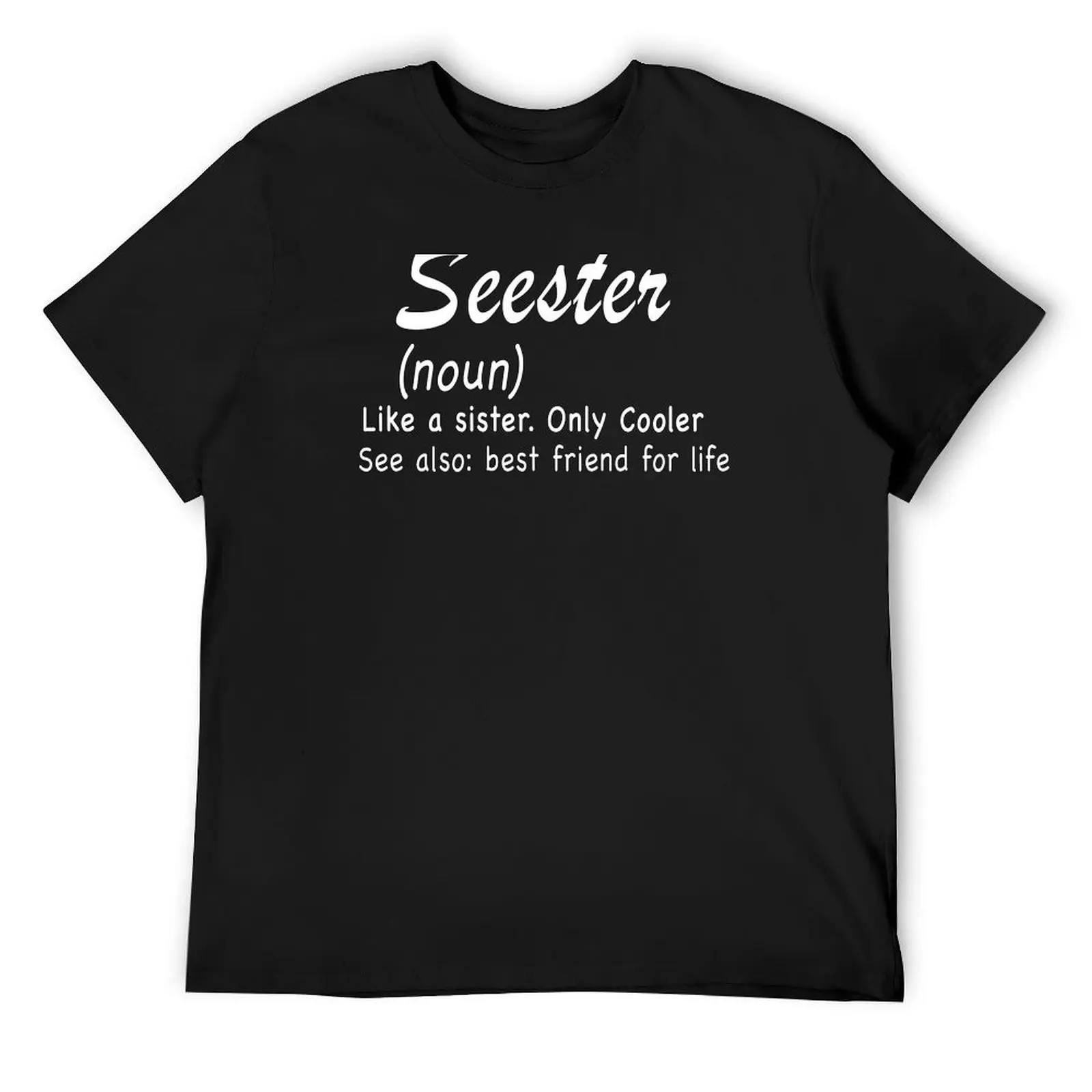 

Seester Definition Seester Dictionary Best Sister Ever Gifts T-Shirt Louboutins t shirts for men cotton
