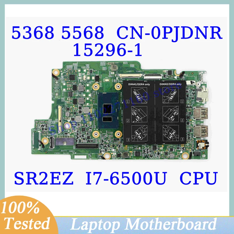 

CN-0PJDNR 0PJDNR для DELL 5368 5568 с процессором SR2EZ I7-6500U, материнская плата для ноутбука 15296-1, 100% протестированная, хорошо