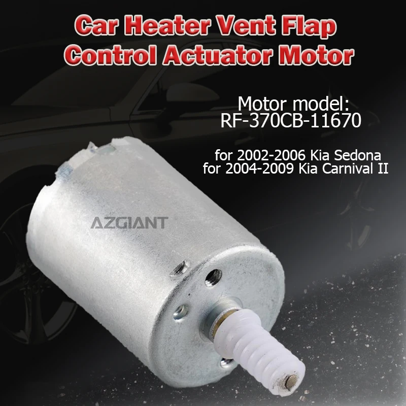 RF-370CB-11670 for Kia Sedona 2002-2006/Carnival II 2004-2009 Car heater core flap control motor direct replace H407304504026