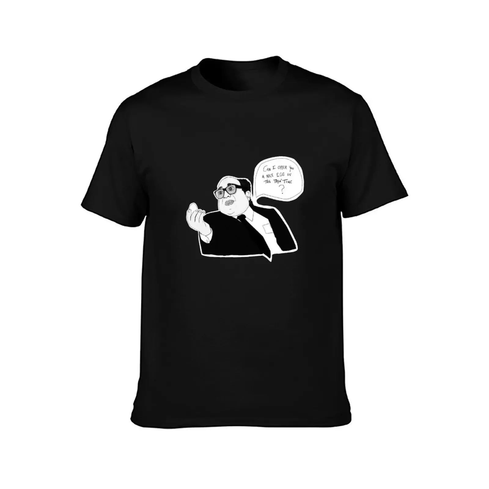 Can I Offer You A Nice Egg In This Tryin' Time? T-Shirt oversize t-shirts man Louboutins plain black t shirts men