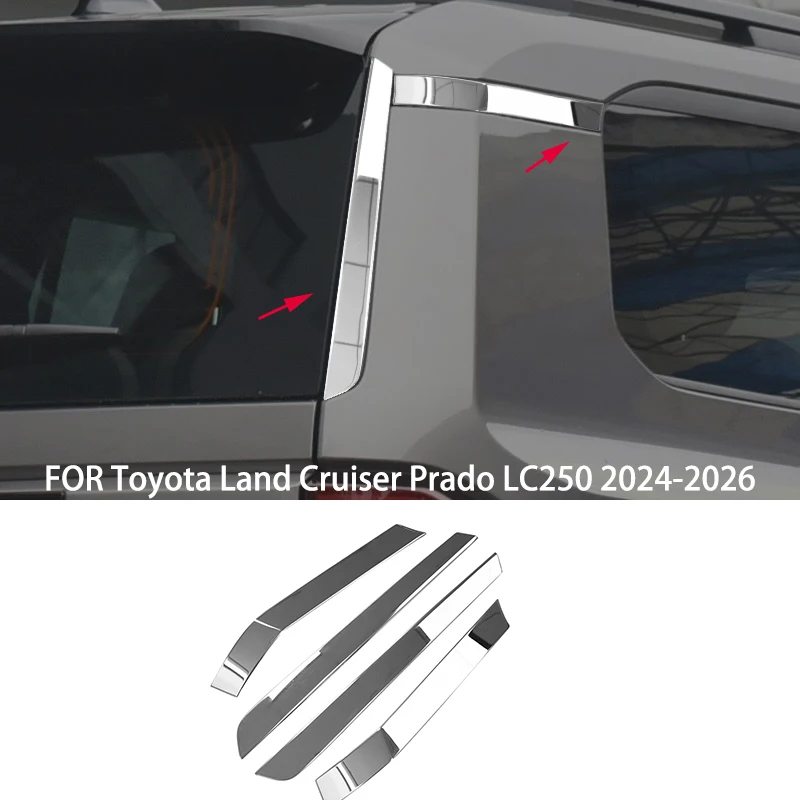 

Car accessories FIT For Toyota Land Cruiser Prado LC250 2024-2026 Chrome stainless steel Rear window side cover trim strip