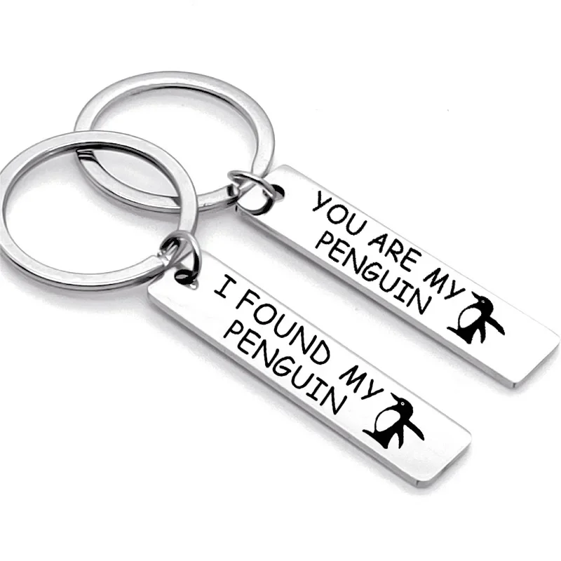 You Are My Penguin I Found My KeyChain Ring Stainless Steel Car Bag Women Jewelry Accessories Fashion Pendant Gift