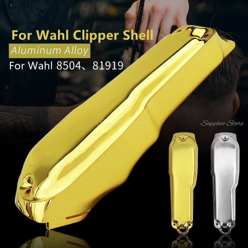 Barber Shop Metal Hair Clippers Modified Shell Set For Wahl 8504 81919 Aluminum Alloy Upper And Lower Replace Shell Hairdressing