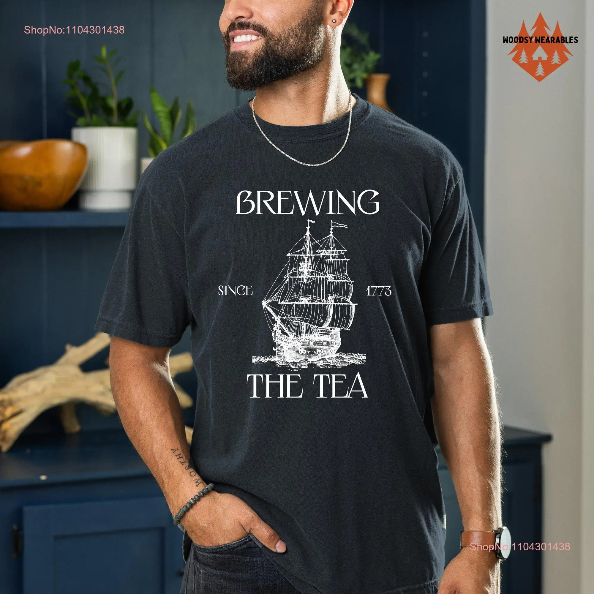 Brewing the Tea Since 1773 T Shirt Historic Ship Design Comfort Colors long or short sleeves