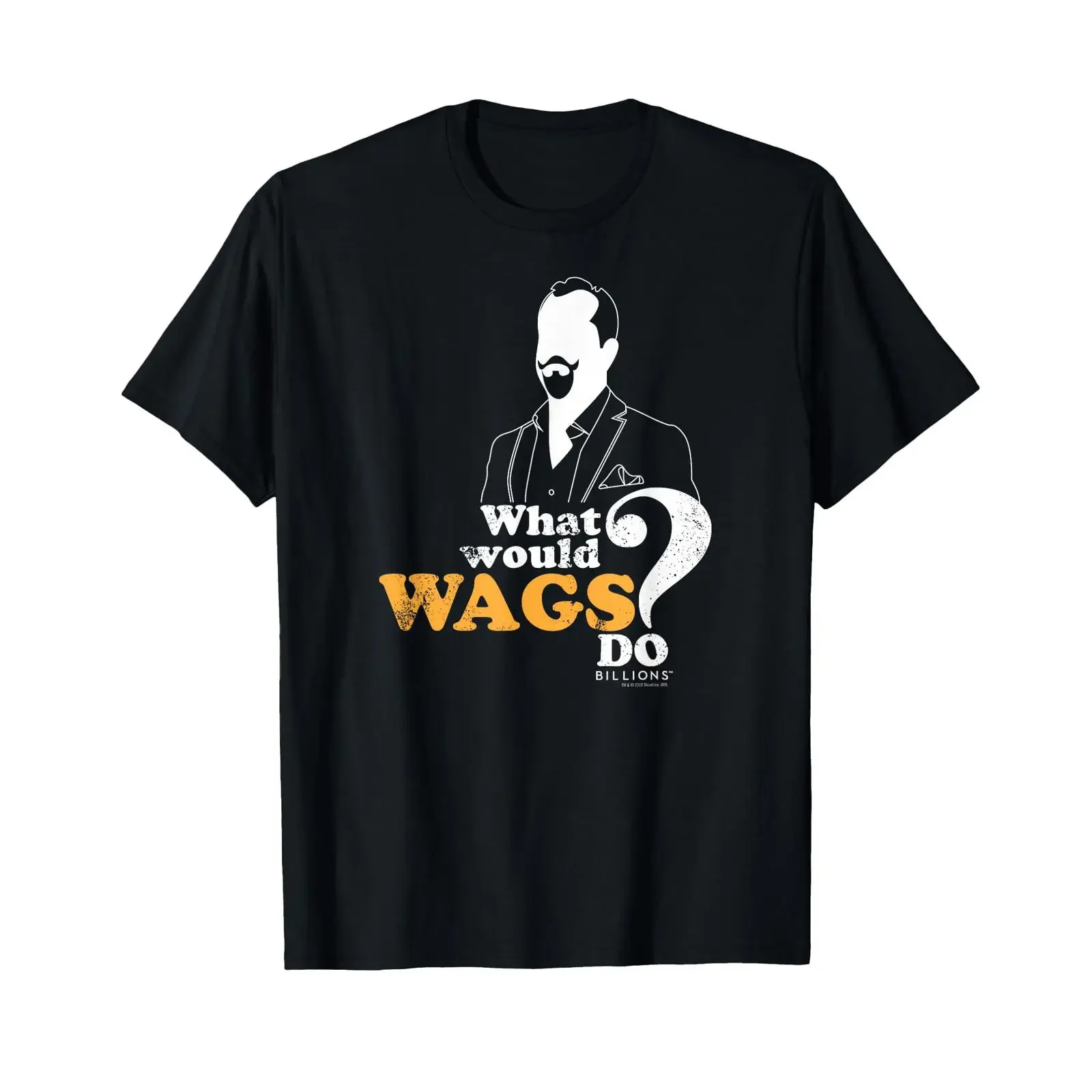 Billions What Would Wags Do T Shirt vintage Washed Unisex Stylish Versatile Casual streetwear designer clothes Stretched