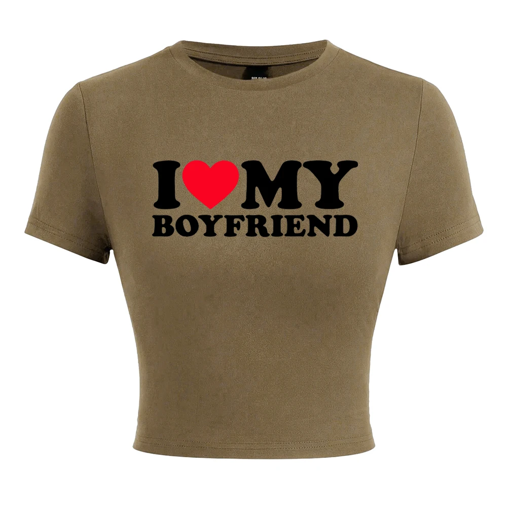 I Love My Boyfriend Letter Printing T Shirt Female Fashion Clothes Elastic Comfortable Short T-Shirtcasual Soft T-Shirts