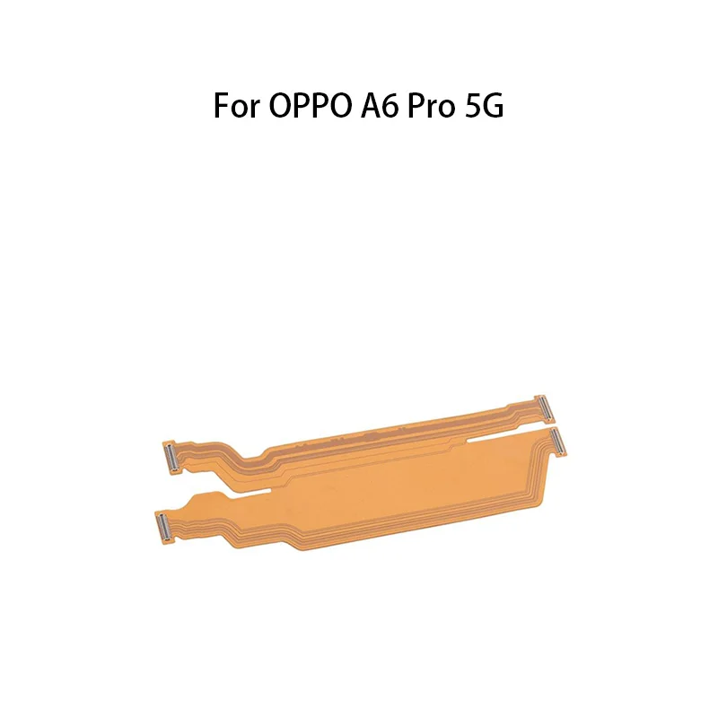 Main Board Motherboard Connector Flex Cable For OPPO A6 Pro 5G CPH2781