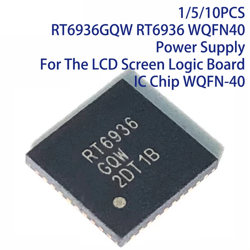 1/5/10PCS RT6936GQW RT6936 WQFN40 Power Supply For The LCD Screen Logic Board IC Chip WQFN-40