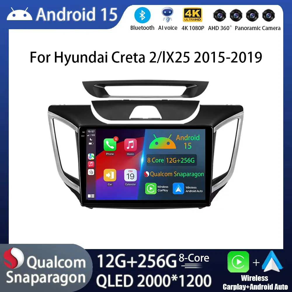 

Android 15 Car Radio For Hyundai Creta IX25 2015 - 2019 GPS Multimedia Player Navi Head Unit Stereo Wireless Carplay Auto DSP BT