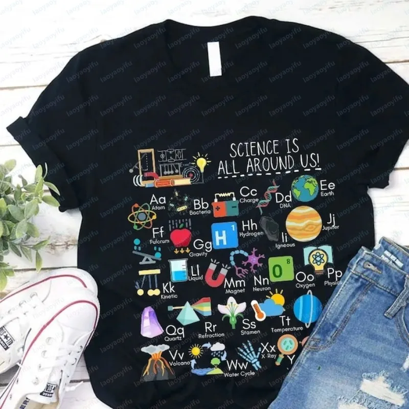Science Is All Around Us Periodic Table T-Shirt Kindergarten Teacher Tops Science Lover Classics Women Clothes Retro Ropa Mujer