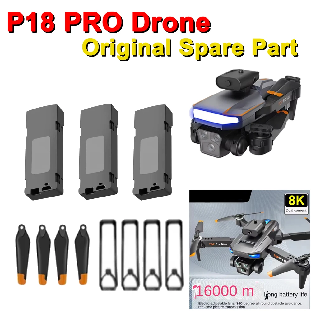 P18 PRO RC Drone Quadcopter Original Spare Part P18 Propeller Props Blade / Protective Frame Wing Guard / Battery Accessory