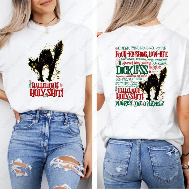 

Hallelujah Holy Shit Where's The Tylenol Shirt Dickless Crewneck Christmas Cat Vacation Rant Tshirt Griswold Family Cotton Tee