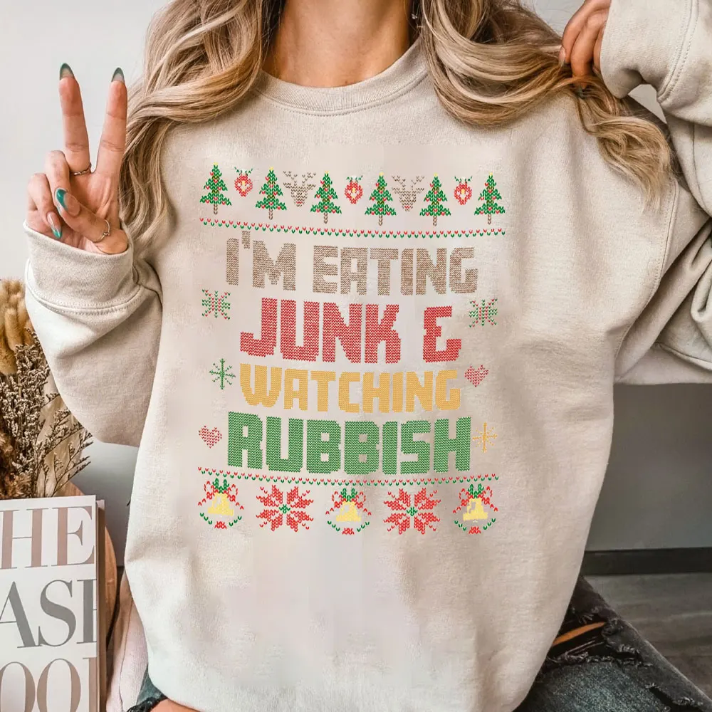 Women's Eating Junk & Watching Rubbish Ugly Sweatshirt Gift Merry Christmas Xma's Crewneck Sweatshirts Winter Clothes Women