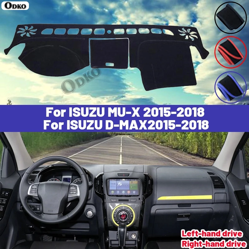 

High Quality For ISUZU MU-X/D-MAX 2015 2016 2017 2018 Dashboard Cover Mat Sun Shade Avoid Light Pad Carpets Anti-UV Interior