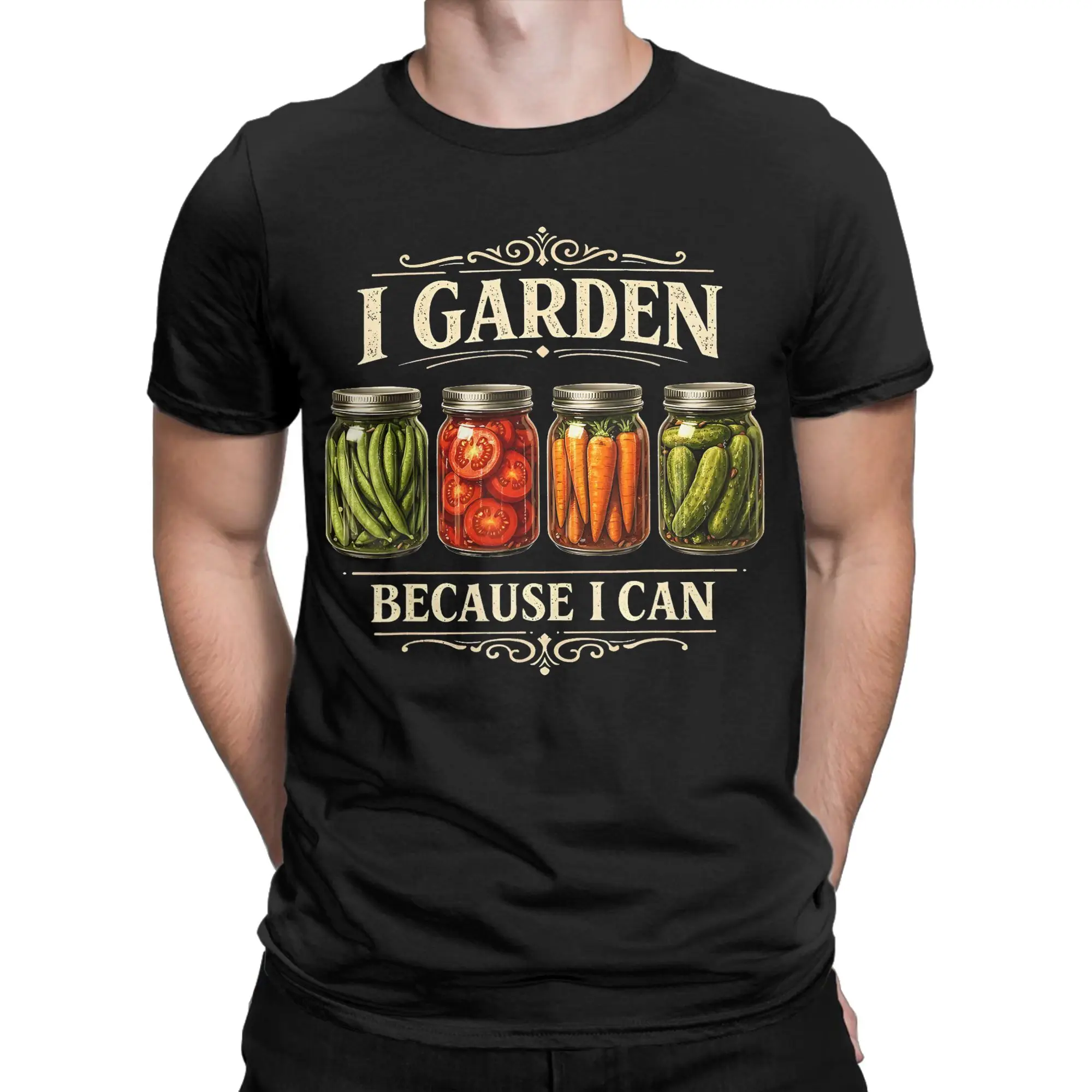 Men I Garden Because I Can Funny Plant Gardening Canning Lover T Shirt Clothes Short Sleeve Round Collar Tee Shirt T-Shirts