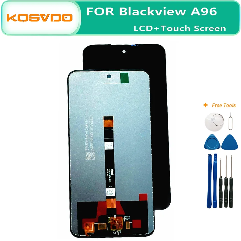 

Tetsed Well For Blackview A96 LCD And Touch Screen Assembly Replacement For Blackvew A96 LCD Display +Tools