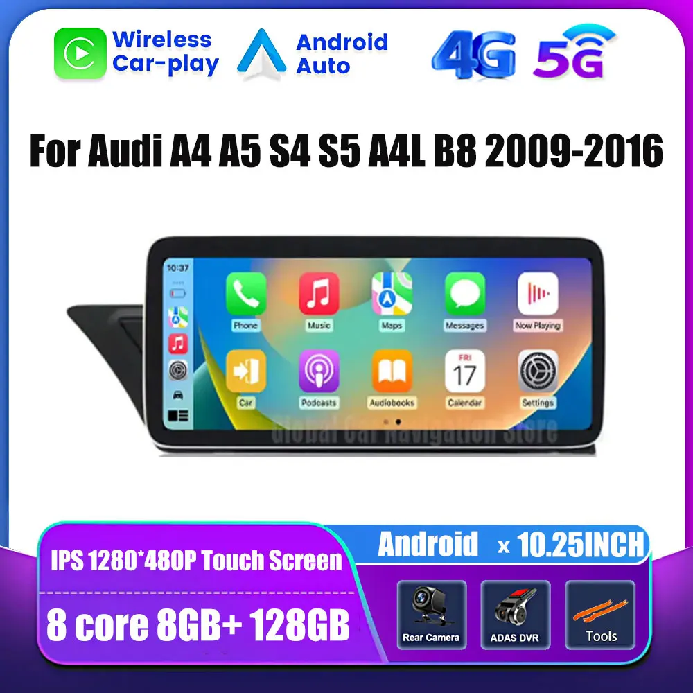 Android OS 10.25'' Carplay  Car Stereo Multimedia Radio Stereo Player GPS SWC Navigation For Audi A4 A5 S4 S5 A4L B8 2009-2016 