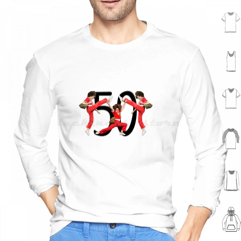 50-Fifty Years Old Hoodies Long Sleeve Fifty Stretch Kick 50 Fifty Years Old