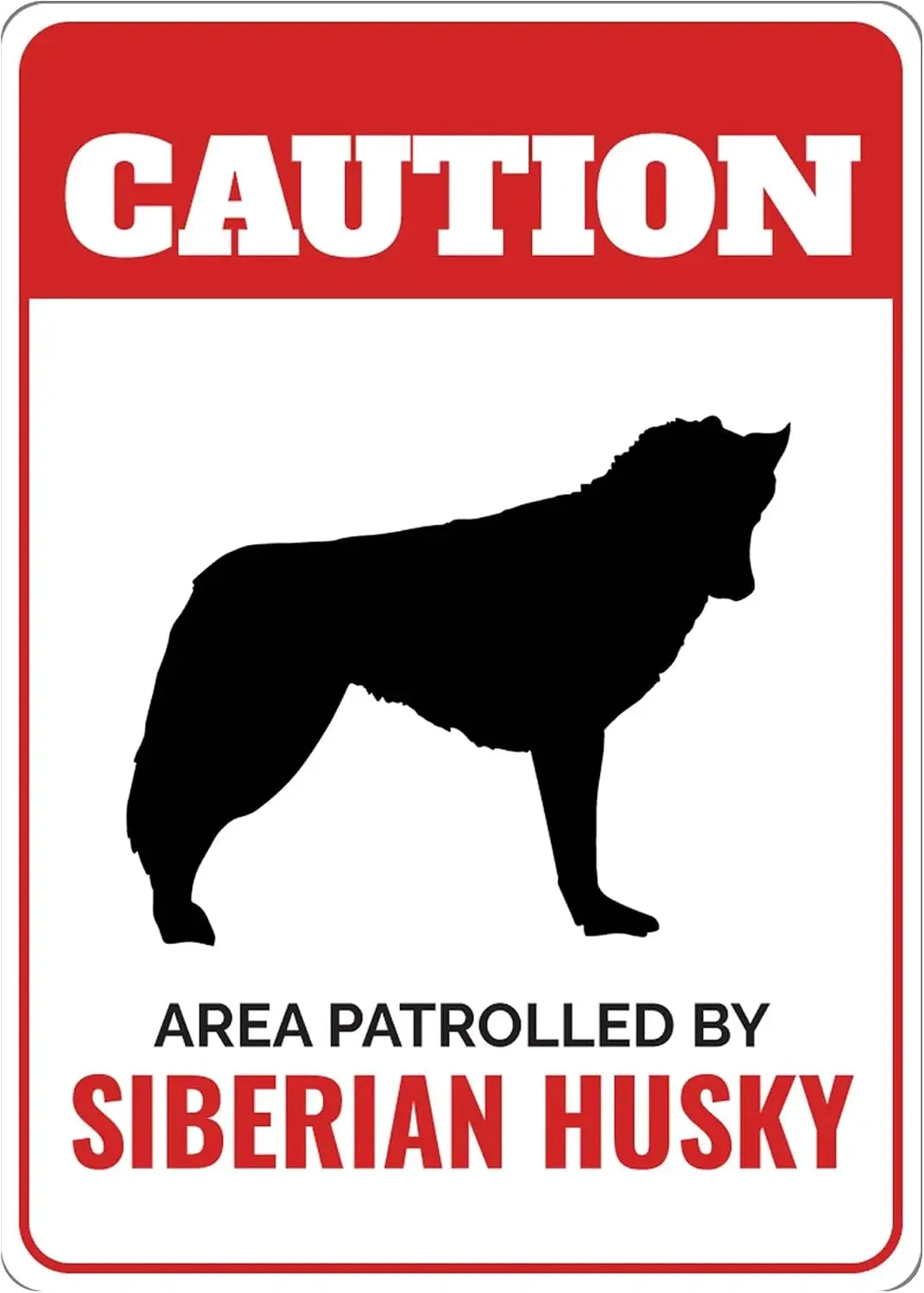 Siberian Husky Dog Sign Caution Dog Sign Husky Lover Dog Breed Signs Husky Gift Husky Sibe Gate Dog Sign - Dog Metal Sign 8x12 i
