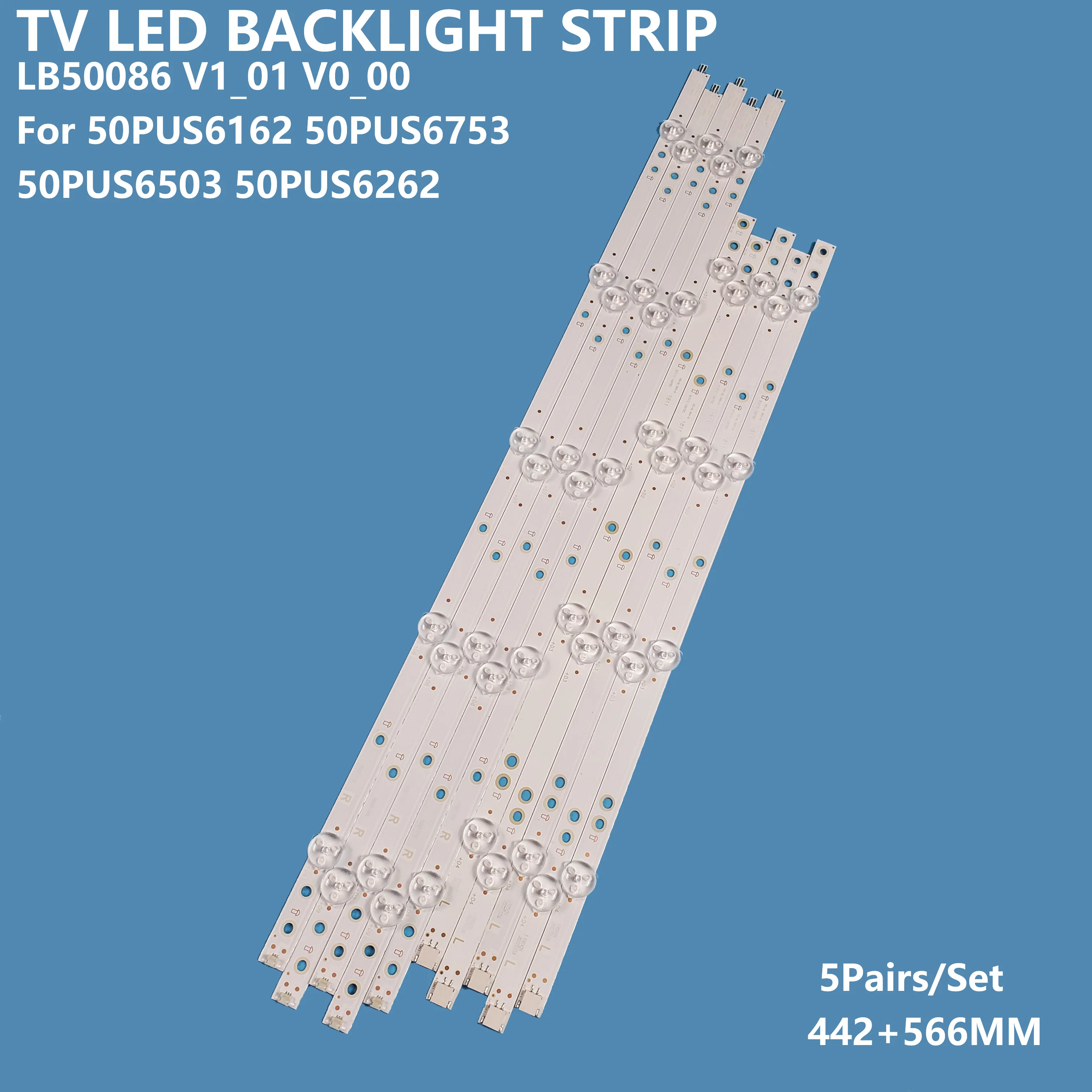 10PCS/SET LED Strip LB50086 V0_00 V1_01 For 50 Inch Backlight LED TV 1250PUS7383/12 50PUS6162 50PUS6703 50PUS6753 50