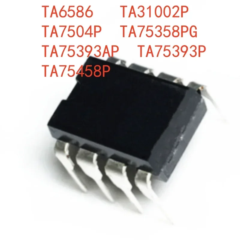 

(5PCS) NEW TA6586 / TA31002P / TA7504P / TA75358PG / TA75393AP / TA75393P / TA75458P Straight Into DIP-8 Integrated Circuit