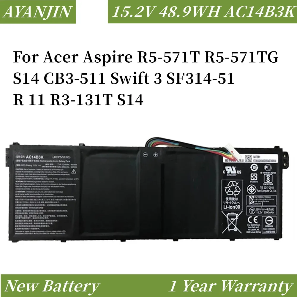 

AC14B3K Laptop Battery For Acer Aspire R5-571T R5-571TG S14 CB3-511 Swift 3 SF314-51 R 11 R3-131T S14 AC14B8K 15.2V 3220mAh