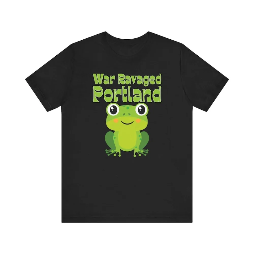الحرب الهذيان بورتلاند تي شيرت مضحك لطيف الضفدع رقيقة الاحتجاج قميص الساخرة السياسية الفكاهة الملابس الرجال النساء عادية القطن المحملة