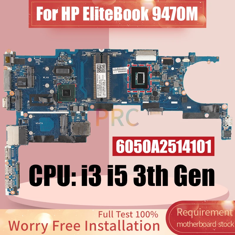 6050A2514101 For HP EliteBook 9470M Laptop Motherboard 1366X768 Core i3 i5 i7 717843-001 717842-001 702847 Notebook Mainboard