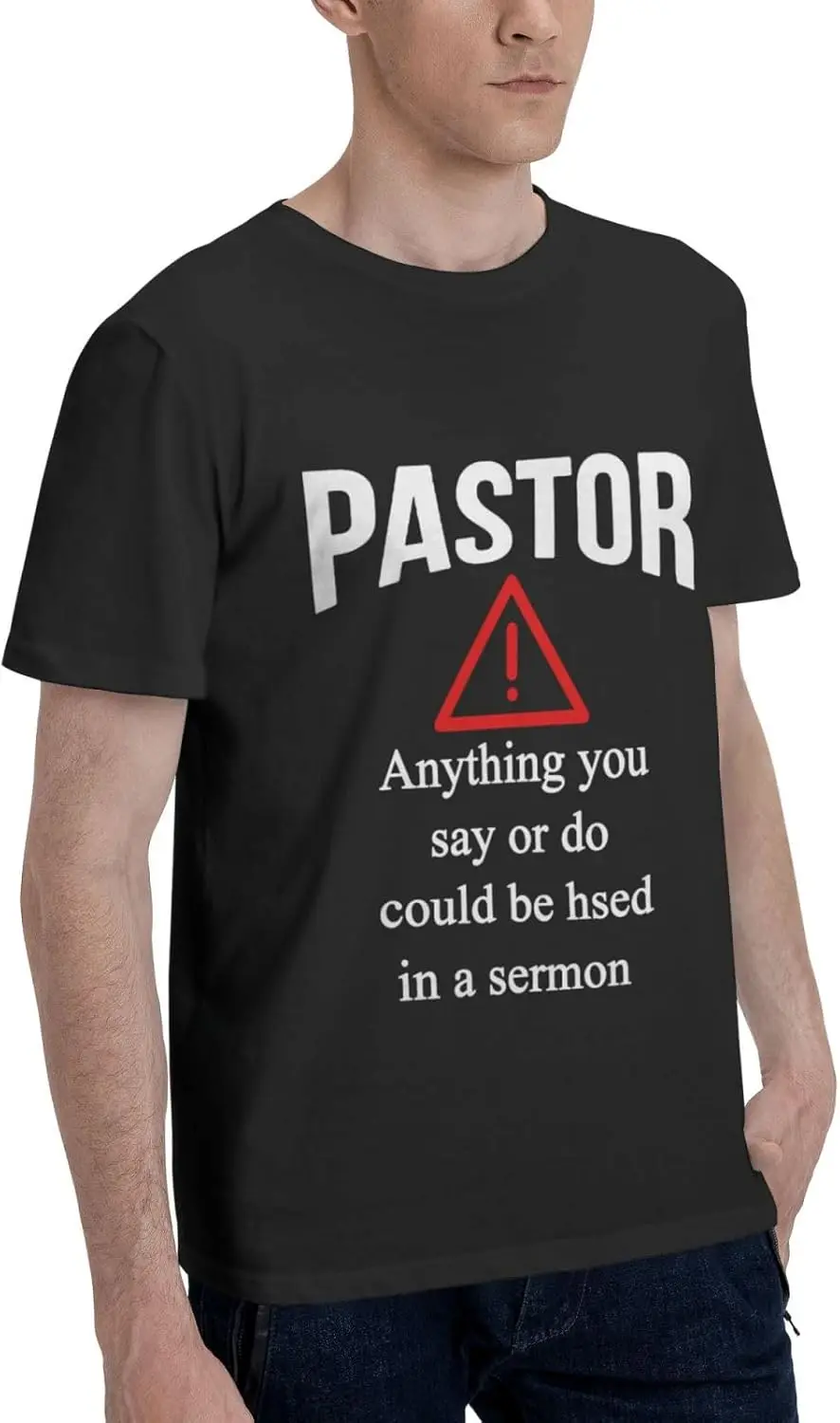 Pastor Warning Anything You Say Or Do Could Be Used in A Sermon T Shirt Men'S Short Sleeve Tops