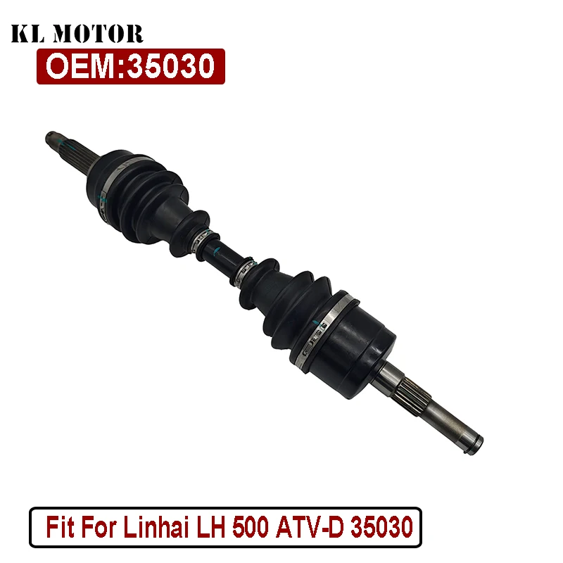 

FRONT LEFT DRIVE AXLE (FOR 4WD) Linhai LH 500 ATV-D 35030