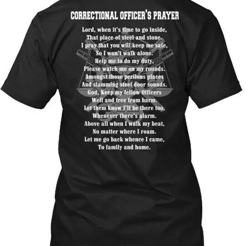 Correctional Officer�s Prayer Officer Lord When Is T Shirt Made in USA S to 5XL